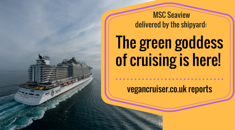 MSC Seaview a green vegan goddess of a ship