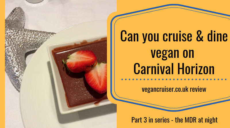 can you cruise vegan on carnival horizon evening meals featured