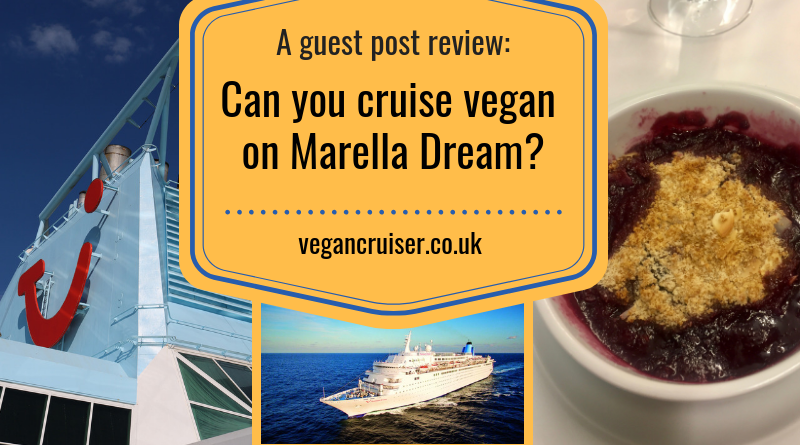 Can You Cruise Vegan On Marella Dream Vegancruisercouk