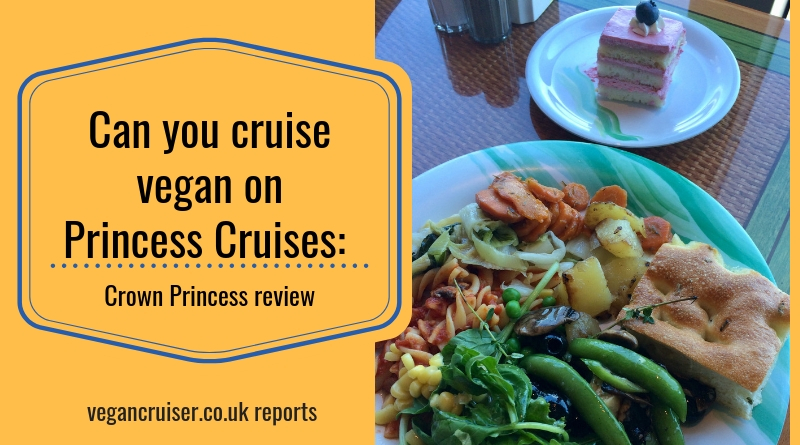 Crown Princess vegan options featured post image with buffet dish