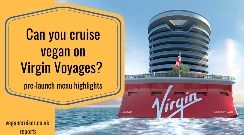 Vegan Menu on Virgin Voyages