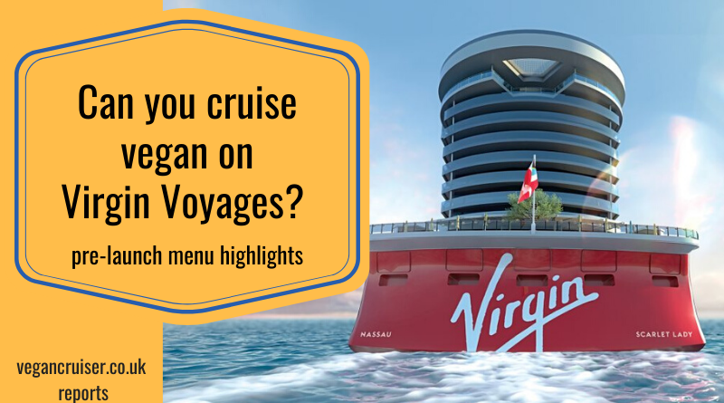 Virgin Voyages vegan menu post featured image