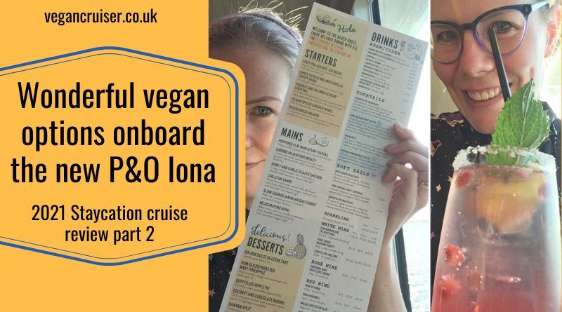 P&O Iona vegan menu options review part 2